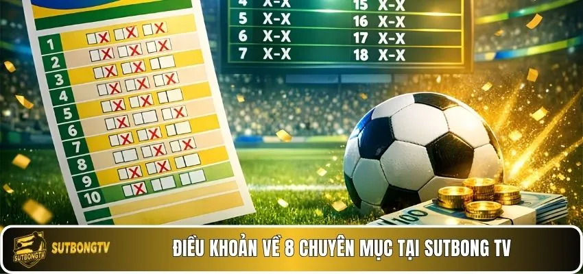 Điều khoản về 8 chuyên mục tại Sutbong TV