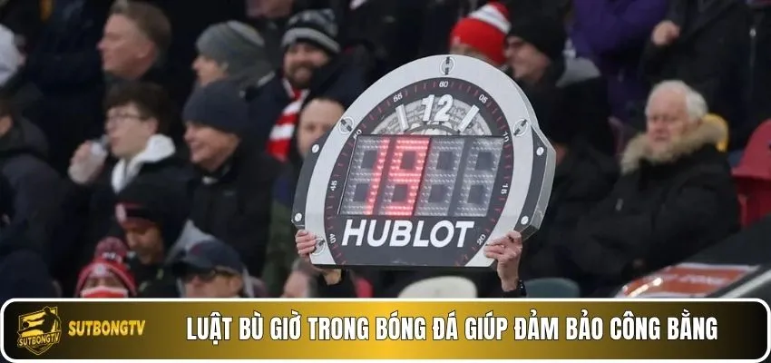 Luật bù giờ trong bóng đá giúp đảm bảo công bằng.