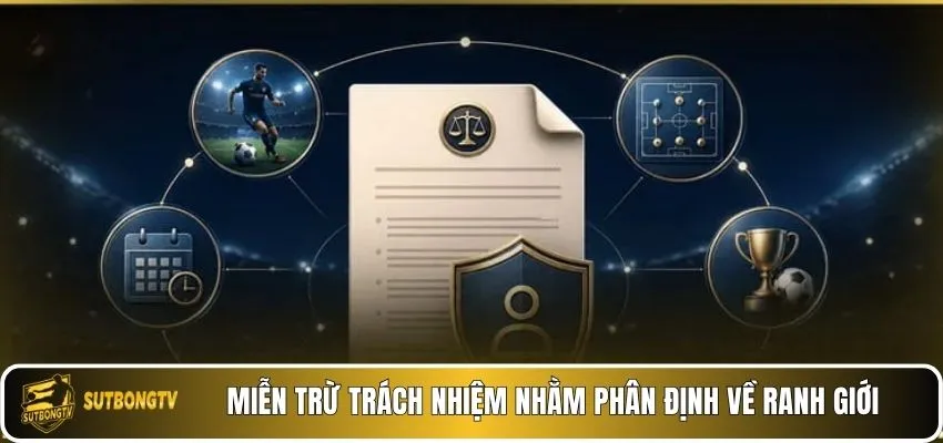 Miễn trừ trách nhiệm nhằm phân định về ranh giới