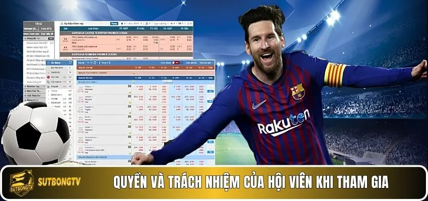 Quyền và trách nhiệm của hội viên khi tham gia