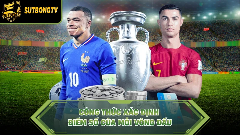 Công thức xác định điểm số của mỗi vòng đấu