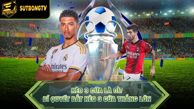 Kèo 3 Cửa