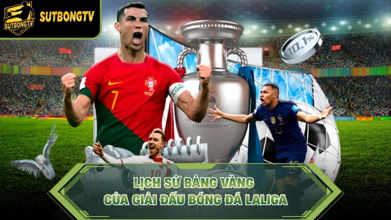 Lịch sử bảng vàng của giải đấu bóng đá LaLiga