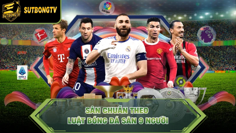 Sân chuẩn theo luật bóng đá sân 9 người
