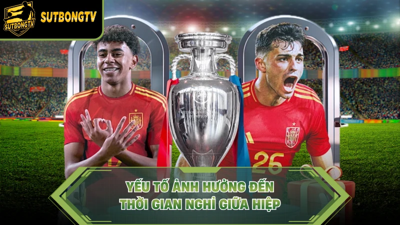 Yếu tố ảnh hưởng đến thời gian nghỉ giữa hiệp